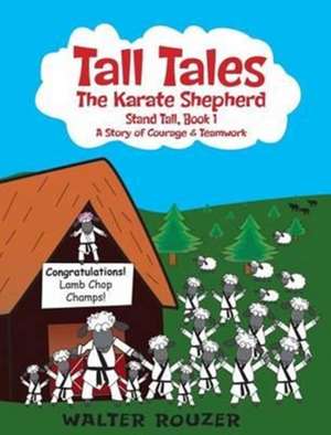 Tall Tales, the Karate Shepherd