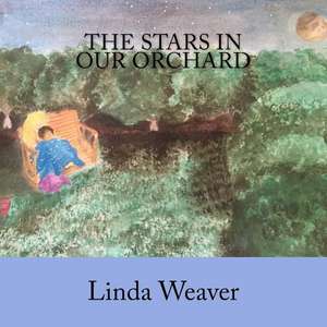 The Stars in Our Orchard