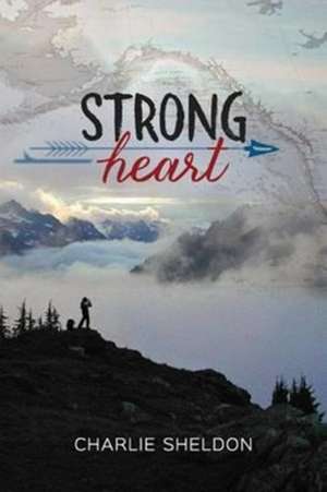 Strong Heart de Charlie Sheldon