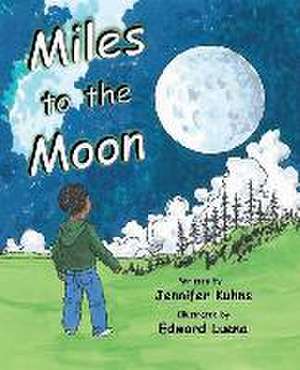 Miles to the Moon de Jennifer Kuhns