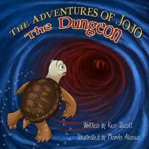 The Adventures of Jojo - The Dungeon de Kenneth Patrick Silcott