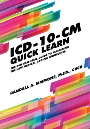 ICD-10-CM Quick Learn de Randall A Simmons