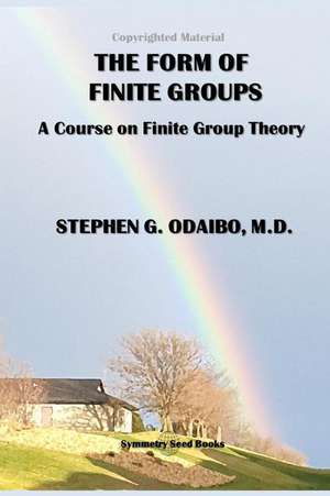 The Form of Finite Groups