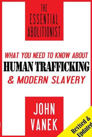 The Essential Abolitionist