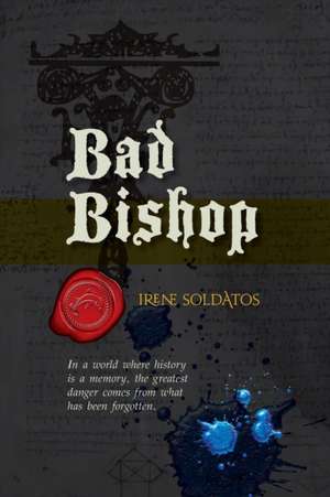 Bad Bishop de Irene Soldatos