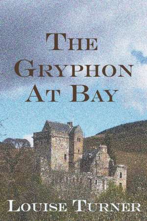 The Gryphon at Bay de Louise Turner