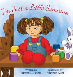 I'm Just a Little Someone de Sharen S Peters