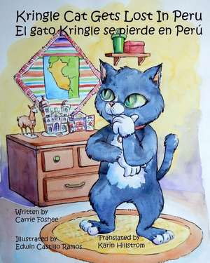 Kringle Cat Gets Lost In Peru de Carrie Foshee