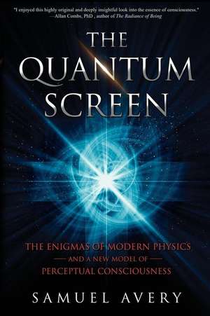 The Quantum Screen de Samuel Avery