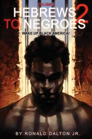 Hebrews to Negroes 2 de Ronald Dalton Jr