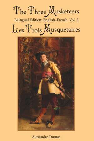 The Three Musketeers, Vol. 2 de Alexandre Dumas