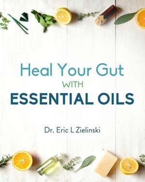 Heal Your Gut with Essential Oils