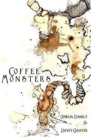 Coffee Monsters de Ophelia Darkly