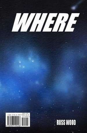 Elsewhere/Where Else de Russ Wood