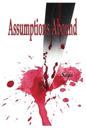 Assumptions Abound de Sage