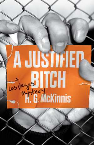 A Justified Bitch de H. G. McKinnis