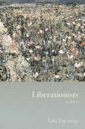 Liberationists de Xun Yuezang