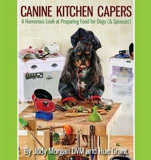 Canine Kitchen Capers