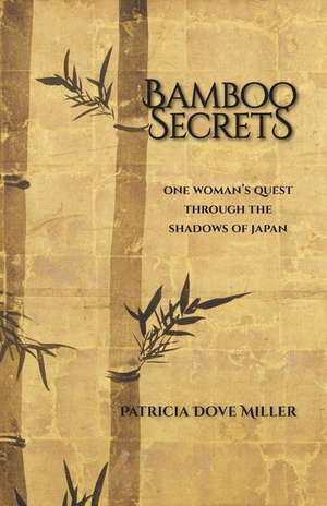 Bamboo Secrets de Patricia Dove Miller