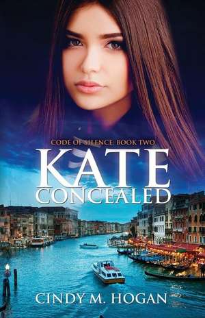 Kate Concealed de Cindy M. Hogan