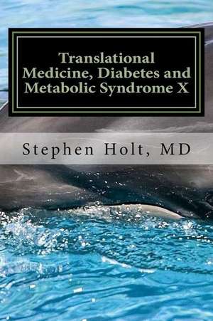 Translational Medicine, Diabetes and Medicine Syndrome X