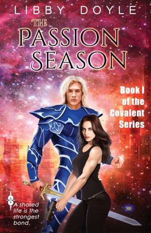 The Passion Season de Libby Doyle