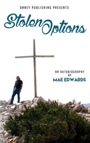 Stolen Options de Mae Edwards