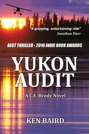 YUKON AUDIT de Ken Baird