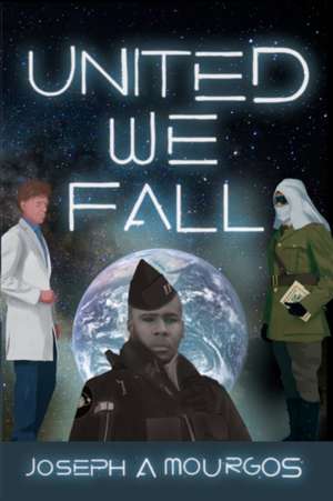 United We Fall de Joseph a. Mourgos