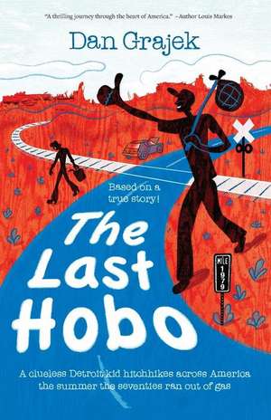 The Last Hobo de Dan Grajek