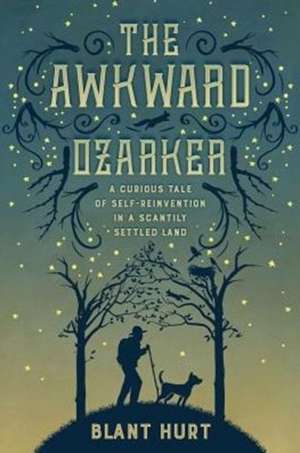 The Awkward Ozarker