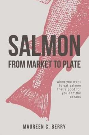 Salmon from Market to Plate