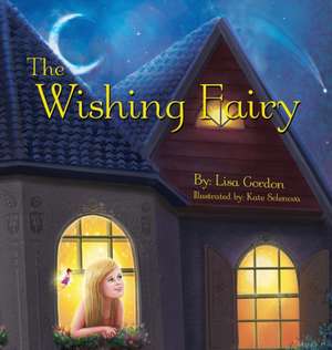 The Wishing Fairy de Lisa Gordon