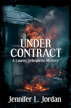 Under Contract de Jennifer L. Jordan