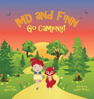 MD and Finn Go Camping! de Rania Eldam