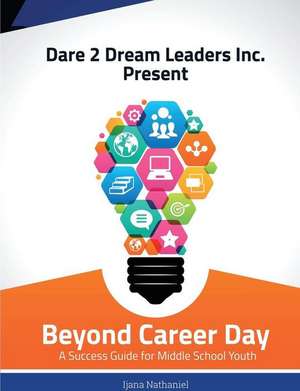 Beyond Career Day de Nathaniel Ijana