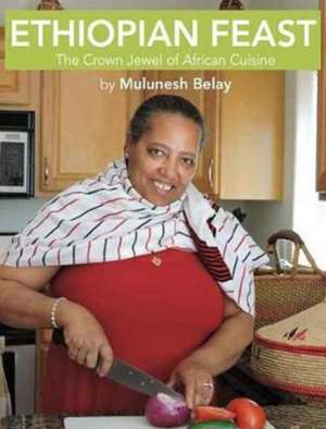 Ethiopian Feast de Mulunesh Belay