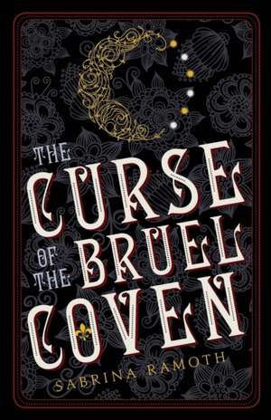 The Curse of the Bruel Coven de Sabrina Ramoth