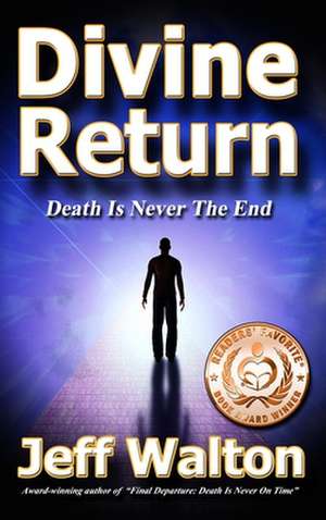 Divine Return de Jeff Walton