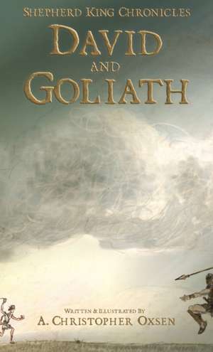 David and Goliath de A. Christopher Oxsen