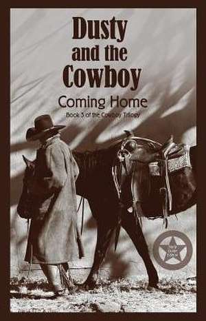 Dusty and the Cowboy 3 de T. W. Lawrence