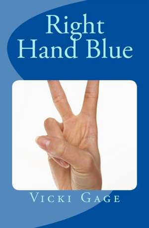 Right Hand Blue de Vicki Gage