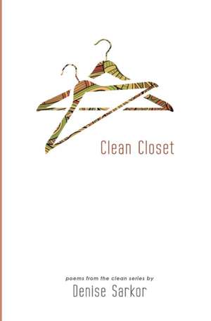 Clean Closet de Denise Sarkor