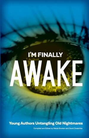 I'm Finally Awake de Marjie Bowker