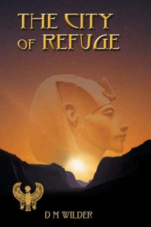 The City of Refuge de Diana M Wilder