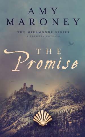 The Promise de Amy Maroney