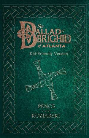 The Ballad of Brighid of Atlanta de John Pence