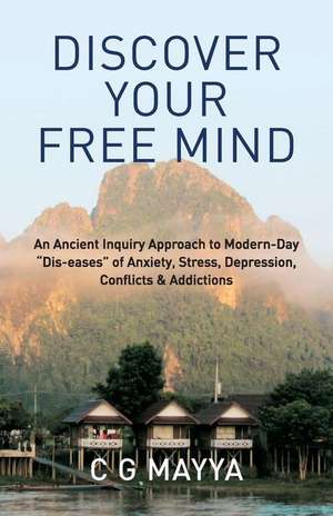 Discover Your Free Mind de C G Mayya