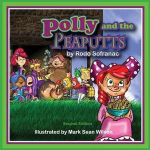 Polly and the Peaputts de Rodo Sofranac