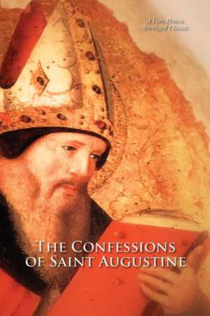 The Confessions of Saint Augustine (A Vero House Abridged Classic) de Robert Klanten